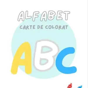 Alfabet – Carte de Colorat (PDF Imprimabil) | 26 Fișe Educaționale cu Litere Mari și Ilustrații Asociate pentru Copii 3–7 Ani