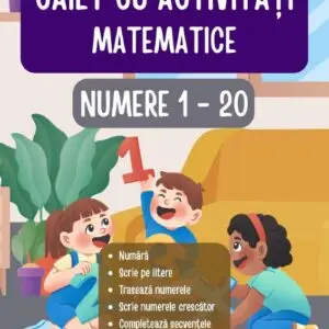 Caiet cu Activități Matematice 1–20 (PDF Imprimabil) – Numărare, Trasare, Ordine Numerică, Decupare și Logica Numerelor