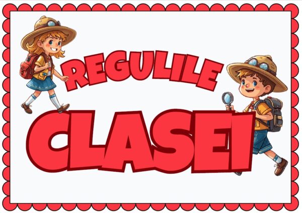 Regulile Clasei Exploratori – Set Digital Printabil pentru Managementul Clasei și Disciplina Pozitivă
