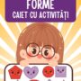 🔷 Caiet de Activități – Forme Geometrice (PDF Printabil pentru Copii)